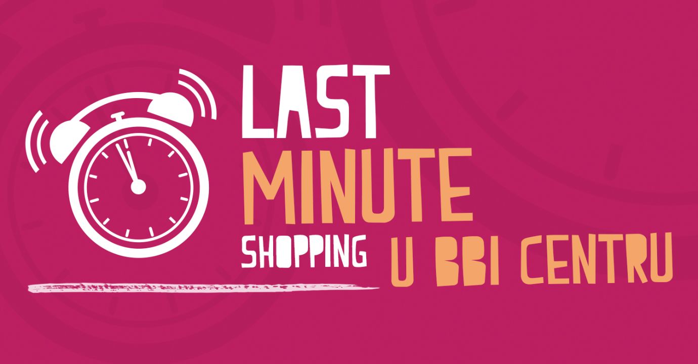 bbi_centar-last-minute-shopping_web.jpg