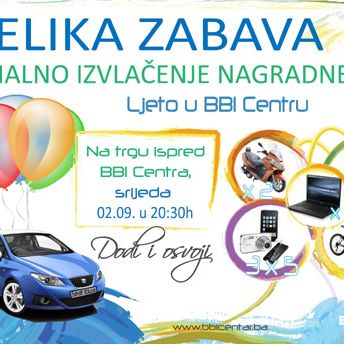 Večeras na Trgu ispred BBI Centra: Finalno izvlačenje nagradne igre "Ljeto u BBI Centru"