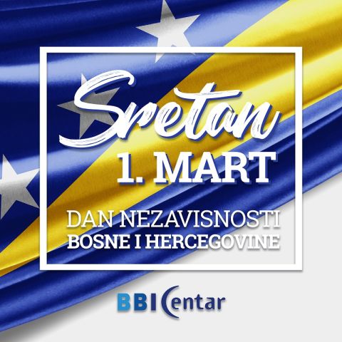 Sretan 1. mart, Dan nezavisnosti BiH