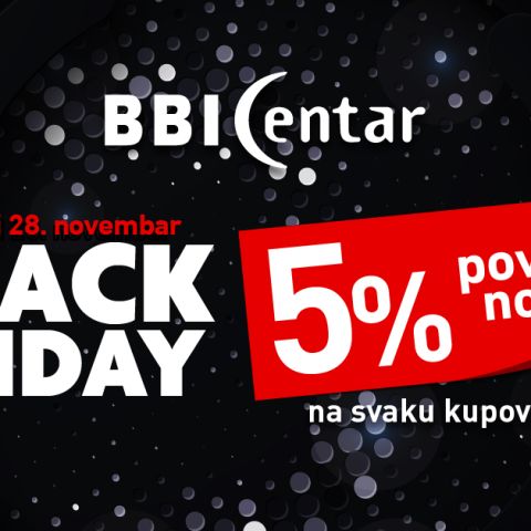 Black Friday Weekend u BBI Centru