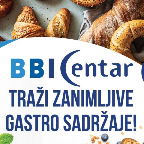 BBI Centar traži zanimljive gastro sadržaje!